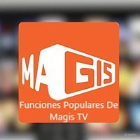 Funciones Populares de Magis TV